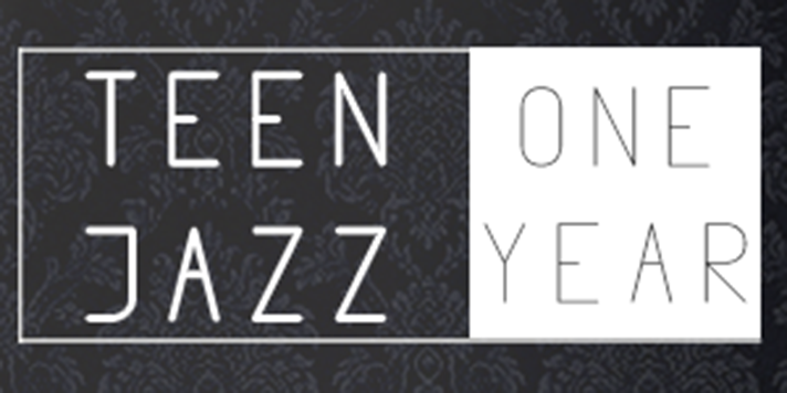 Teen Jazz's One Year Blogiversary