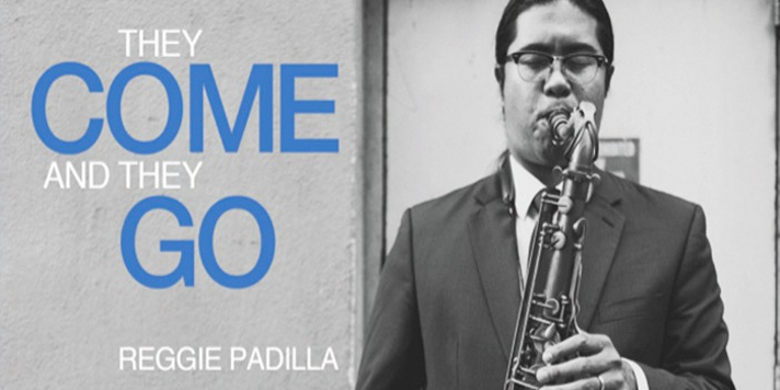Review of They Come and They Go from Reggie Padilla | Teen Jazz