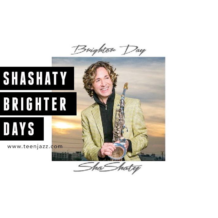 A Review of Brighter Days from ShaShaty | Teen Jazz