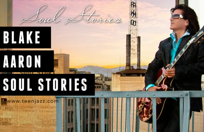 Blake Aaron Soul Stories Review | Teen Jazz