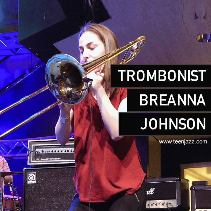 Trombonist Breanna Johnson | Teen Jazz Artist