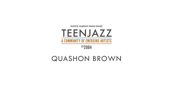 Vocalist Quashon Brown | Teen Jazz