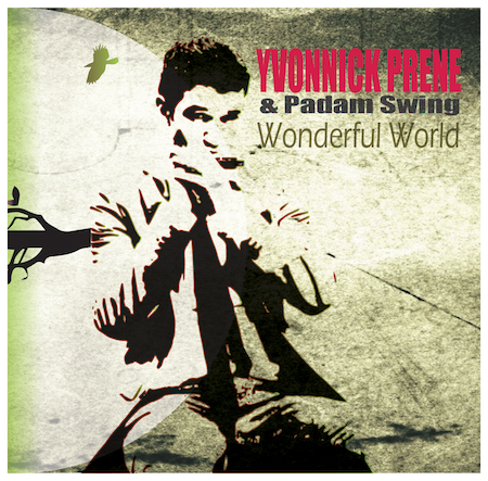 A review of Yvonnick Prene's Wonderful World | Teen Jazz