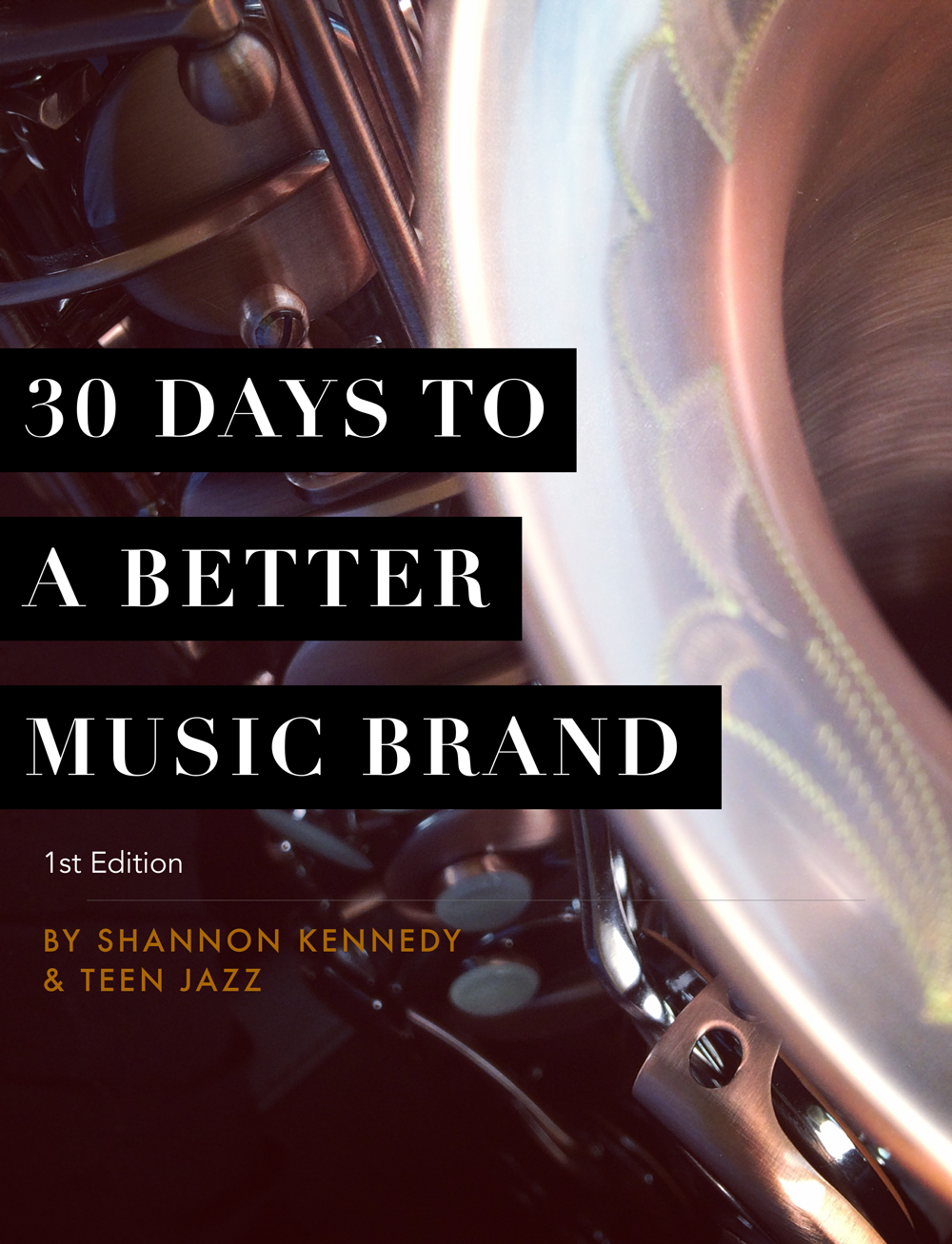 30 Days to a Better Music Brand | Teen Jazz